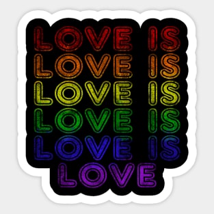 LOVE IS LOVE Sticker